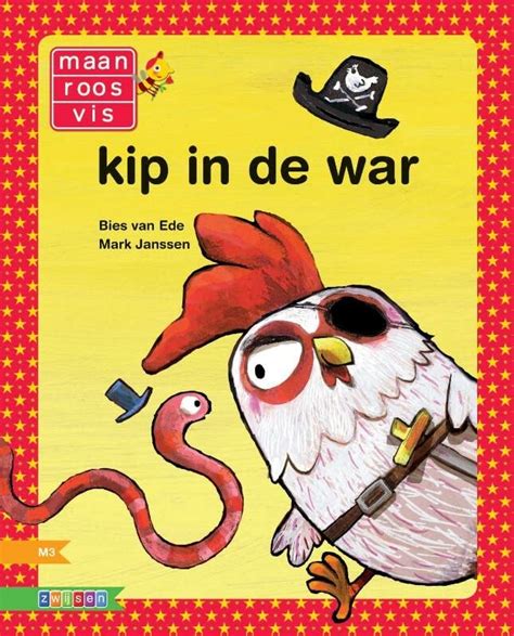 Kip In De War Maan Roos Vis Dutch Edition By Bies Van Ede Goodreads