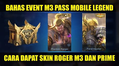 CARA MENDAPATKAN SKIN ROGER M3 DAN PRIME PENJELASAN M3 PASS DAN M3