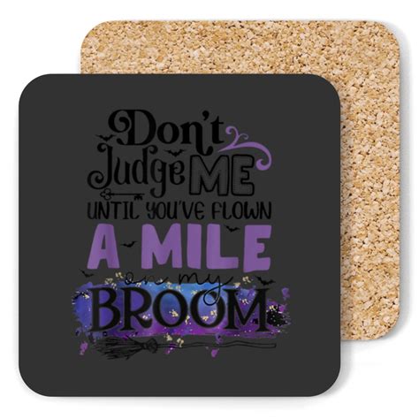 Dont Judge Me Until Youve Flown A Mile On My Bro Coasters Sold By