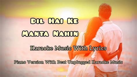 Dil Hai Ke Manta Nahin Piano Version With Beat Unplugged Karaoke Music