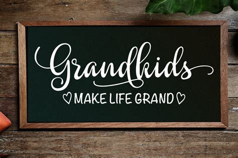 Grandkids Make Life Grand Svg Grandkids Sign Design Svg Etsy