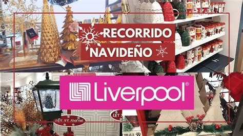 Decoraci N Navide A En Liverpool Recorrido Navide O Inspiraci N