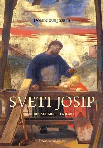 Sveti Josip Biblijske misli o svetom Josipu by Kršćanska sadašnjost d