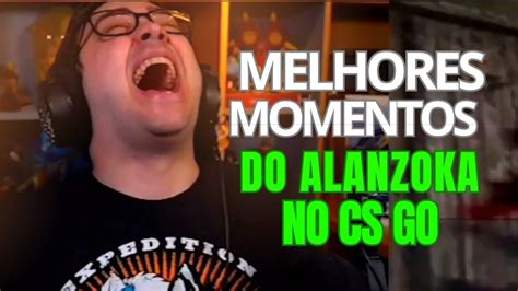 Melhores Momentos Do Alanzoka Jogando Cs Go Os Amigos Youtube