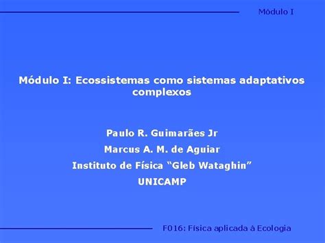 Mdulo I Ecossistemas Como Sistemas Adaptativos Complexos Paulo