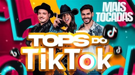 As Tops Do Tiktok 2023 SeleÇÃo Hits Do Tiktok As Mais Tocadas 2023 🔊