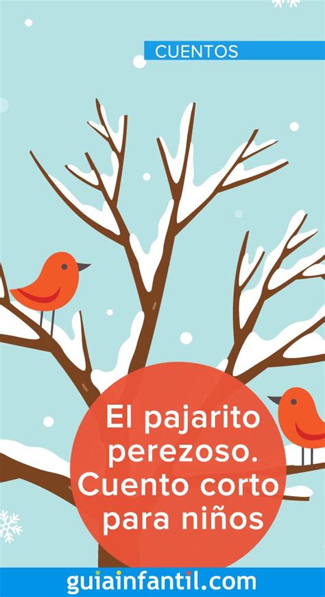 Este Es Un Bonito Cuento Titulado El Pajarito Perezoso Que Ense A A Los