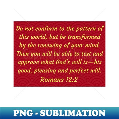 Bible Verse Romans 122 Png Transparent Sublimation Design Inspire