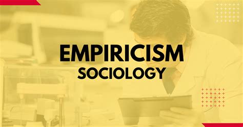 Empiricism Definition & Explanation | Sociology Plus