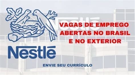 Multinacional Nestlé abre vagas de emprego para mecânico engenheiro