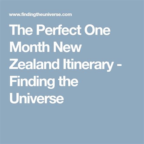 The Ultimate New Zealand Road Trip Itinerary Finding The Universe