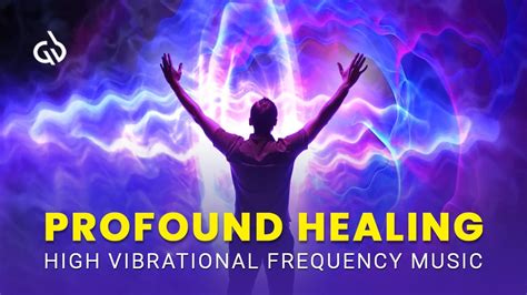 Raise Your Vibration High Vibrational Frequency For Profound Healing