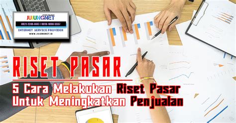 Cara Melakukan Riset Pasar Untuk Membantu Meningkatkan Penjualan