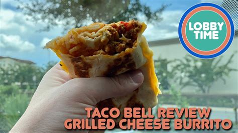 Trying Taco Bells New Grilled Cheese Burrito Fast Food Review Youtube