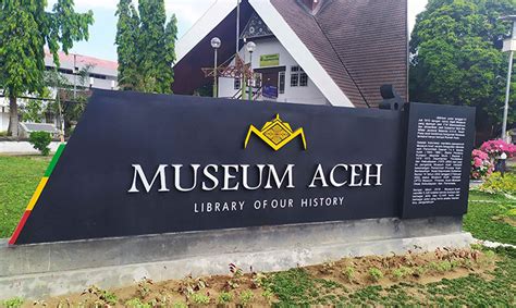 Museum Aceh: Sejarah, Harga Tiket Masuk, Lokasi & Jam Buka