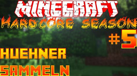 MINECRAFT HARDCORE 5 Deutsch HD Hühner sammeln Let s Play