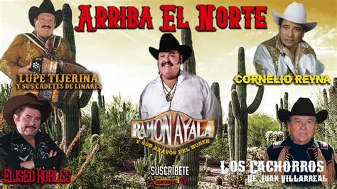 Arriba El Norte Ramon Ayala Cadetes De Linares Eliseo Robles