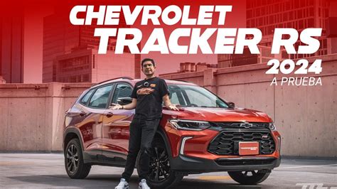 Chevrolet Tracker Rs A Prueba Nuevos Toques Para Atrapar La Mirada Y