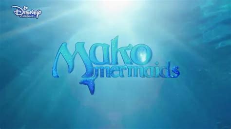 Mako Mermaids Theme Song Official Disney Channel Uk Youtube