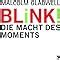 Blink Macht des Moments Amazon de Malcolm Gladwell Jürgen