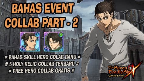 New Update Bahas Skill Hero Collab Part Eren Gondrong Levi