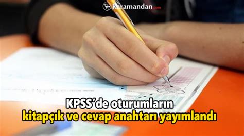 KPSS de oturumların temel soru kitapçıkları ve cevap anahtarları