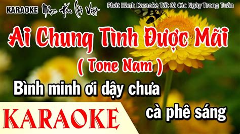 Karaoke Ai Chung Tình Được Mãi Tone Nam Beat Nhạc Rumba YouTube