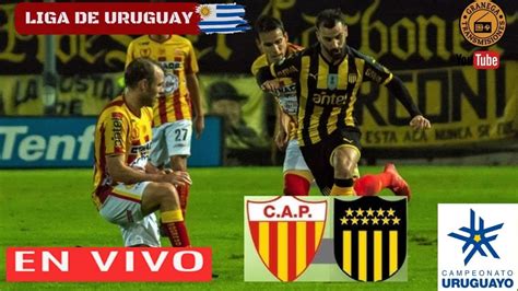 Progreso vs Peñarol EN VIVO Liga de Uruguay IMPERDIBLE YouTube