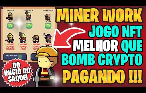 MINER WORK TUTORIAL COMPLETO JOGO NFT PAGANDO 60 REAIS POR DIA 糖尿病関連