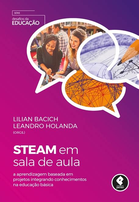 Vamos conversar sobre STEAM Inovação na educação