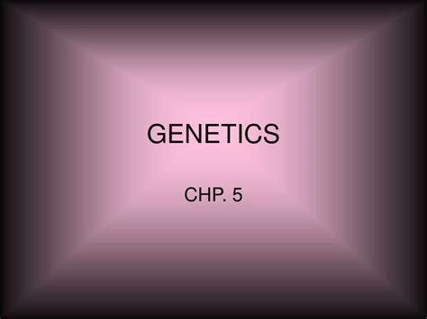 Ppt Genetics Powerpoint Presentation Free Download Id 3695317