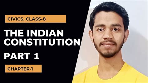 The Indian Constitution Part 1 Civics Class 8 Chapter 1 The India