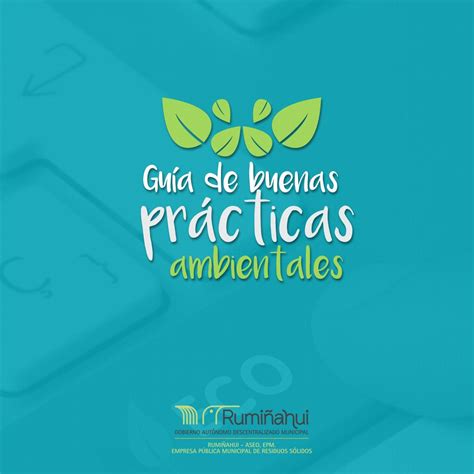 Guía De Buenas Prácticas Ambientales By Ruminahui Aseo Issuu