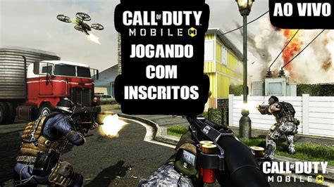 🔴call Of Duty Mobile Jogando Com Os Inscritos 🔫 Youtube