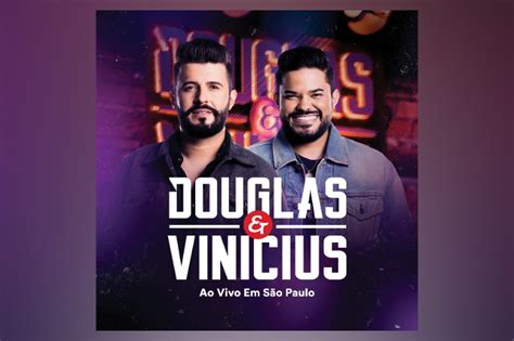 VIRGIN OUÇA O NOVO ÁLBUM DA DUPLA DOUGLAS VINÍCIUS AO VIVO EM SÃO