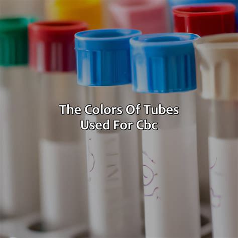 What Color Tube For Cbc Colorscombo