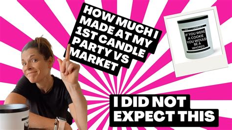 Guess How Much I Made In 2 Hours My 1st Market And Candle Party Youtube