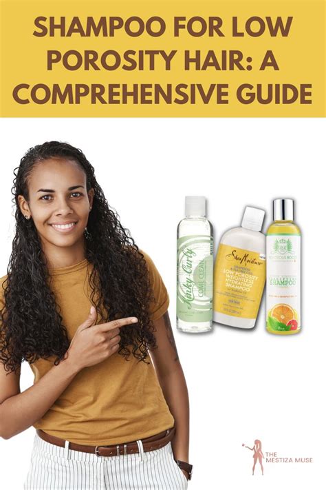 15 Shampoos For Low Porosity Hair And The Key Ingredients To Look For The Mestiza Muse Low