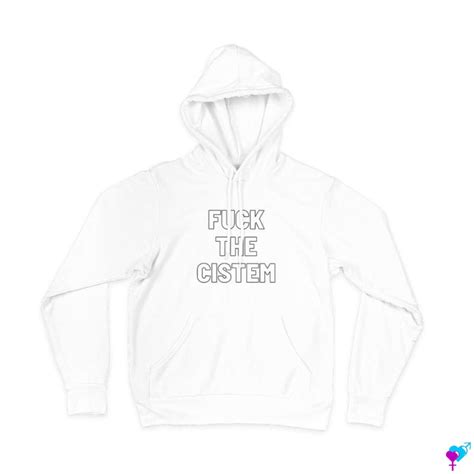 Sweat à capuche LGBTQIA Fuck The cistem trans boutique