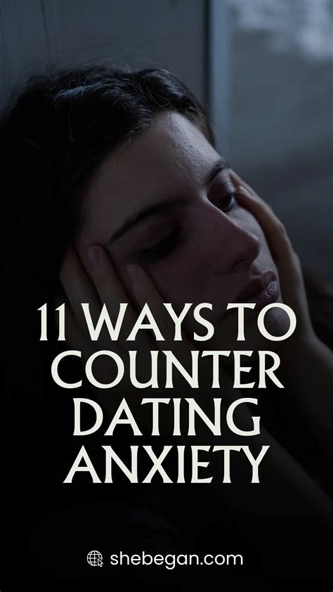 Dating Anxiety How To Counter Dating Anxiety