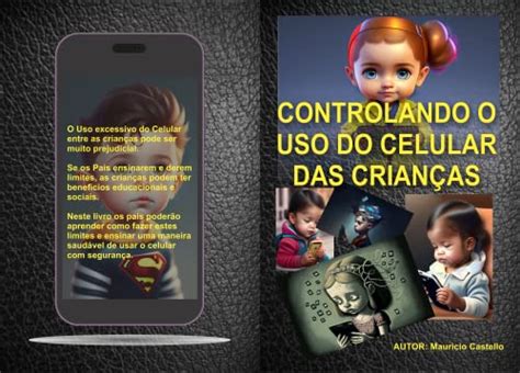 Amazon br eBooks Kindle Como educar as crianças no uso do celular