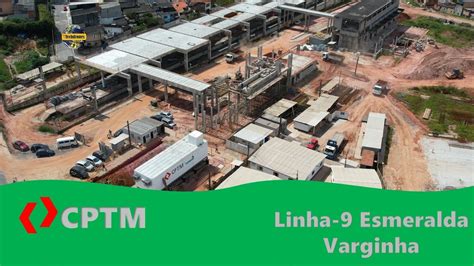 Obras Esta O Varginha Linha Esmeralda Da Cptm Que Agora Vem A Todo