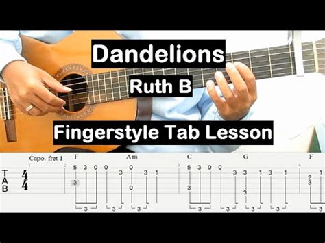 Dandelions Guitar Tutorial Fingerstyle Guitar Tab Ruth B Guitar