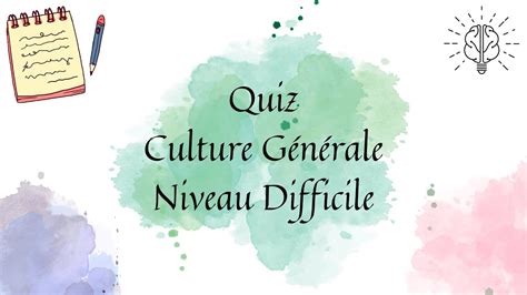 Quiz Culture G N Rale Niveau Difficile Questions Youtube