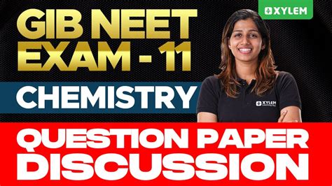 GIB NEET EXAM 11 Chemistry Question Paper Discussion Xylem NEET