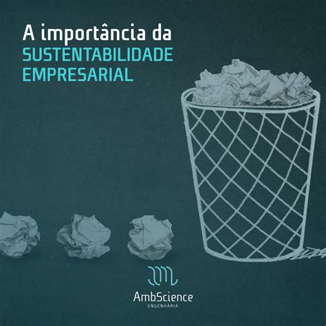 Projetos Sustent Veis A Import Ncia Da Sustentabilidade Empresarial