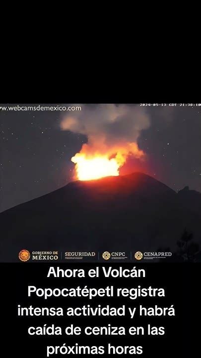 Ahora El Volcán Popocatépetl Registra Intensa Actividad Y Habrá Caída