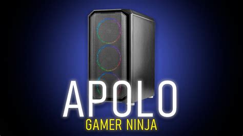 Melhor Gabinete At Reais Unboxing Apolo Gamer Ninja Youtube