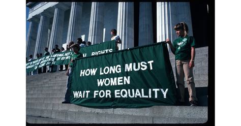 Equal Rights Advocates In Us 1981 Women Protests Popsugar Love