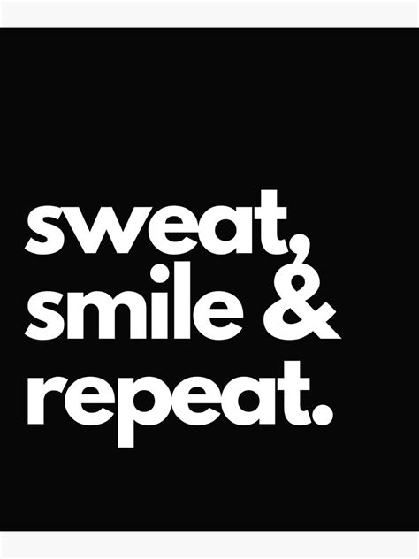 Fitness Motivational Quote Sweat Smile And Repeat Poster By